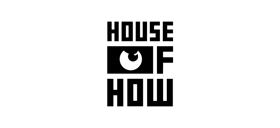 House of how